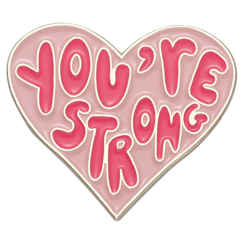 You Are Strong - Enamel Pin