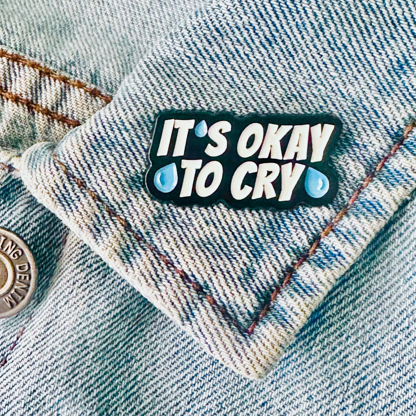 It's Okay To Cry- Enamel Pin